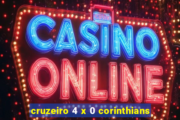 cruzeiro 4 x 0 corinthians